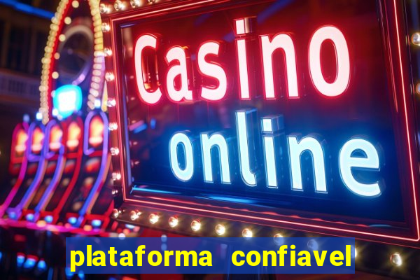 plataforma confiavel para jogar fortune tiger